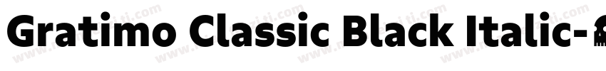 Gratimo Classic Black Italic字体转换
